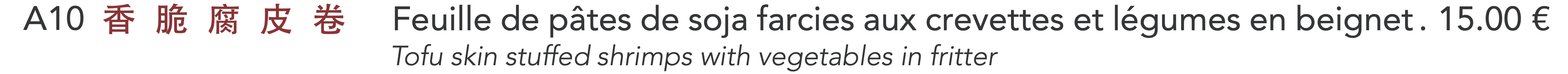 A10 - Feuille de pâtes de soja farcies aux crevettes et légumes en beignet