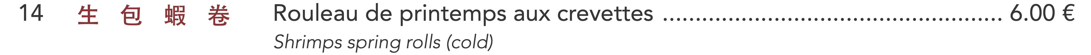 14 - Rouleau de printemps aux crevettes